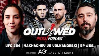 UFC 284 - Makhachev vs Volkanovski | Outlawed Picks Podcast | Episode #66