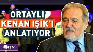 İlber Ortaylı Aynı Lisede Eğitim Aldığı Kenan Işık'ı Anlatıyor | NTV