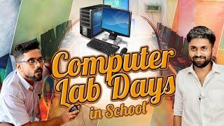 Computer Lab Days in School |Short Sketch|