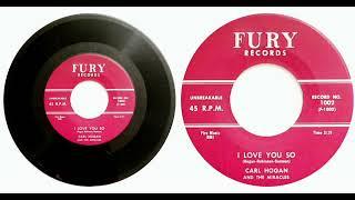 CARL HOGAN & THE MIRACLES- I LOVE YOU SO/YOUR LOVE (IS ALL I NEED)