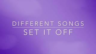 Set It Off - Different Songs (lyrics)