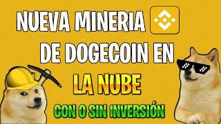 NUEVA MINERIA EN LA NUBE PARA GANAR DOGECOIN SIN INVERTIR | COMO GANAR DOGECOIN MINANDO EN LA NUBE