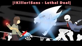\\...Lethal deal...// ||Killer sans VS Chara|| (MTT) [Part2/5]