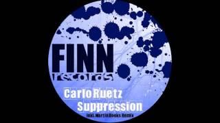 Carlo Ruetz - Suppression