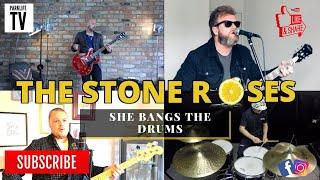 The Stone Roses - She bangs the drums (Cover) by Parklife