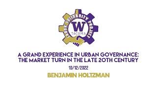 BENJAMIN HOLTZMAN | A Grand Experience in Urban Governance