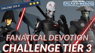 Fanatical Devotion: Challenge Tier 3 - My Three Star Run - Tips & Modding | SWGoH