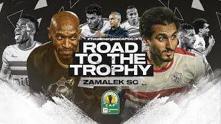 Zamalek SC - 2023/24 #TotalEnergiesCAFCC - Road to the Trophy. ️