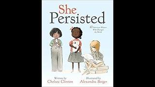 She Persisted: 13 American Women Who Changed the World! READ ALOUD!
