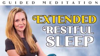 Restful Sleep Extended | Guided Meditation