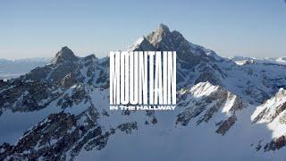 Mountain In The Hallway