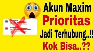 Akun Maxim Prioritas Jadi Terhubung..!! Penyebab Akun Maxim Berubah Jadi Terhubung~Maxim Ojek Online