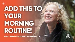 Day 4 of our 7-Day Daily Energy Routine Challenge With Donna!