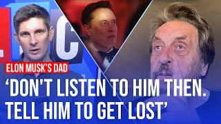 Elon Musk's dad gives advice to Brits who don't like what his son says | LBC