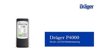 Druckmessung Dichtheitsmessung mit dem Dräger P4000: