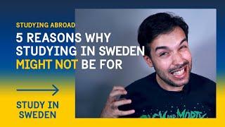 5 Reasons Why Studying In Sweden Might Not Be For You