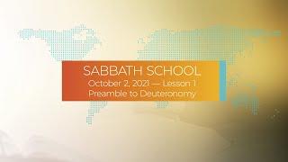 Sabbath School - 2021 Q4 Lesson 1: Preamble to Deuteronomy