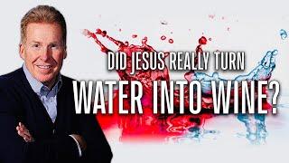 Did Jesus Really Turn Water Into Wine?