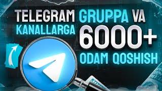 TELEGRAM GRUPPAGA ODAM QOSHISH | TELEGRAM KANALGA ODAM QOSHISH | NAKRUTKA URISH | ODAM KOPAYTIRISH