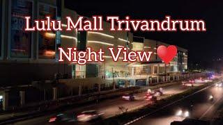 Lulu Mall Trivandrum | Night view ️ 