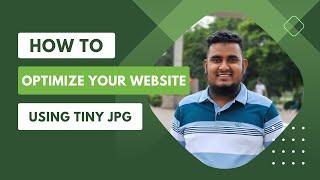 #2 Image Optimization Using Tiny JPG  || WordPress Quick Tips