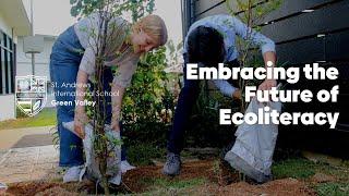 Embracing the Future  Ecoliteracy at St  Andrew's Green Valley