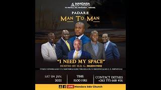 Mandara SDA Church || Padare || Title: I Need My Space! || Date: 04 January 2025 || Time: 3:00pm ||