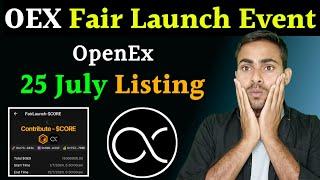 OpenEx (OEX) 25 July Listing|| OEX Fair Launch Event Participate Process || OEX Mining Satoshi App