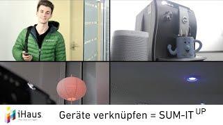 SmartHome Geräte ganz einfach vernetzen und mit iHaus SUM-IT[UP] steuern