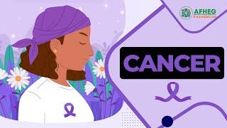 What is Cancer? : Understand the common signs and symptoms of cancer today