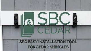 SBC Easy Installation Tool for cedar shingles