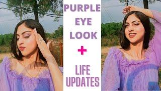 PURPLE EYE MAKEUP LOOK | Life Updates | Shivani Katoch