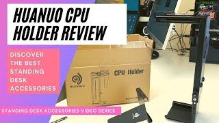 HUANUO CPU Holder Review | Best Accessories For Standing Desks - Under Desk Computer Case Holder