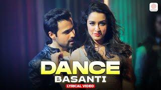 Dance Basanti - Audio Lyrical | Emraan Hashmi, Shraddha Kapoor | Vishal D, Anushka M | Dance Songs