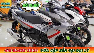 AIR BLADE 2021  VỪA CẬP BẾN TẠI ĐẠI LÝ 🟡 BÁO GIÁ VÀ CHƯƠNG TRÌNH KHUYẾN MÃI ▶️ CUA Vlog61