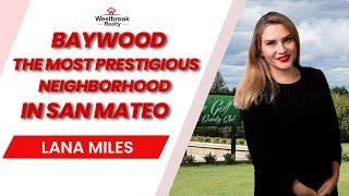 Baywood, CA | The Most Prestigious Neighborhood in San Mateo