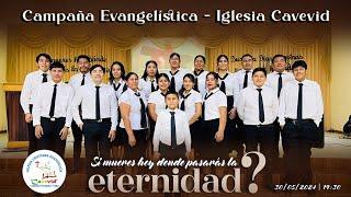 ¡Maranatha! ¡Qué glorioso encuentro! - Iglesia CAVEVID (Campaña Evangelística - 30/05/2024)