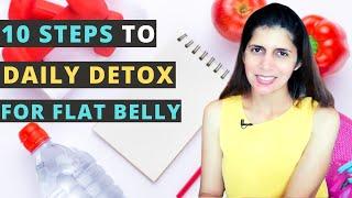 10 Step to Detox Your Body Daily For Flat Belly | How to Cleanse your System    to Lose Weight