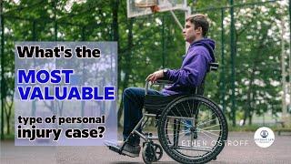 What is the value of Your Personal injury Case | Most valuable Personal injury - Ostroff law firm