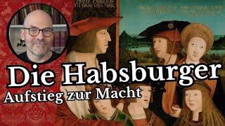 Die Habsburger- Aufstieg zur Macht