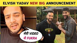 Big update elvish yadav Big announcement for new video reunion fukra insaan || elvish yadav