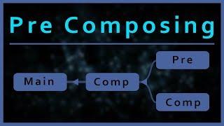 After Effects Tutorials for beginners PreComposing