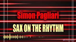 Simon Pagliari - Sax On The Rhythm (Promo Video)(Dmn Records)