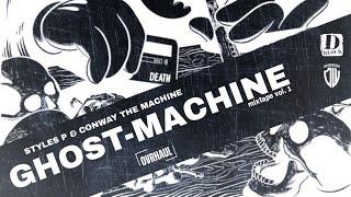 STYLES P & CONWAY THE MACHINE - GHOST-MACHINE MIXTAPE (Produced by OVRHAUL)