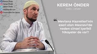 Mesnevi'de neden cinsel içerikli hikayeler var? / Kerem Önder