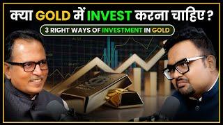 How to Invest in Gold? Best Ways For Investing In Gold | The Rahul Malodia Podcast