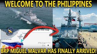 WELCOME TO THE PHILIPPINES: BRP MIGUEL MALVAR HAS FINALLY ARRIVED!