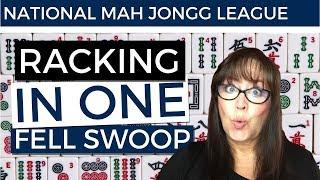 National Mah Jongg League At the Table - Racking in one fell swoop