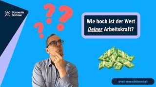 Wie hoch ist der Wert Deiner Arbeitskraft?