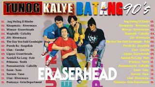 Eraserheads, Parokya ni Edgar, Siakol, Callalily, Hale - Tunog Kalye Songs 90s || Batang 90s